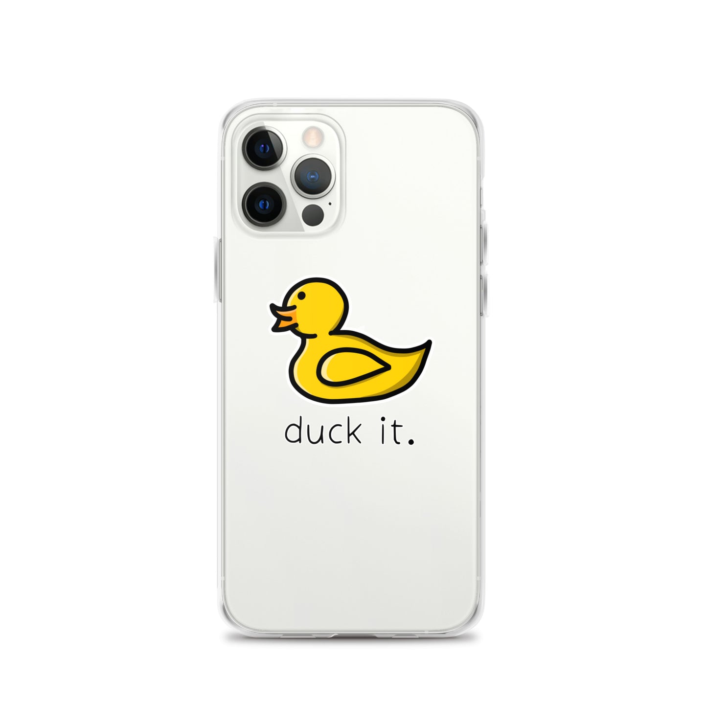 “Duck It” Simple Clear Case for iPhone®