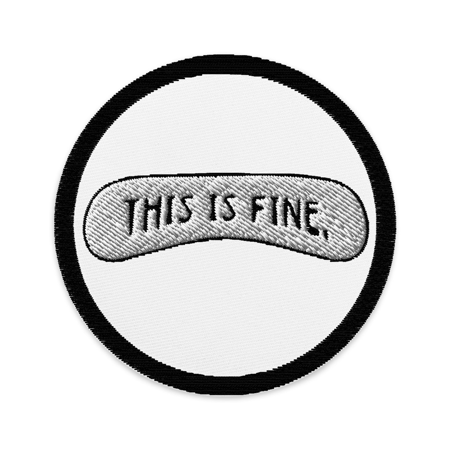 “This is Fine” Embroidered patches