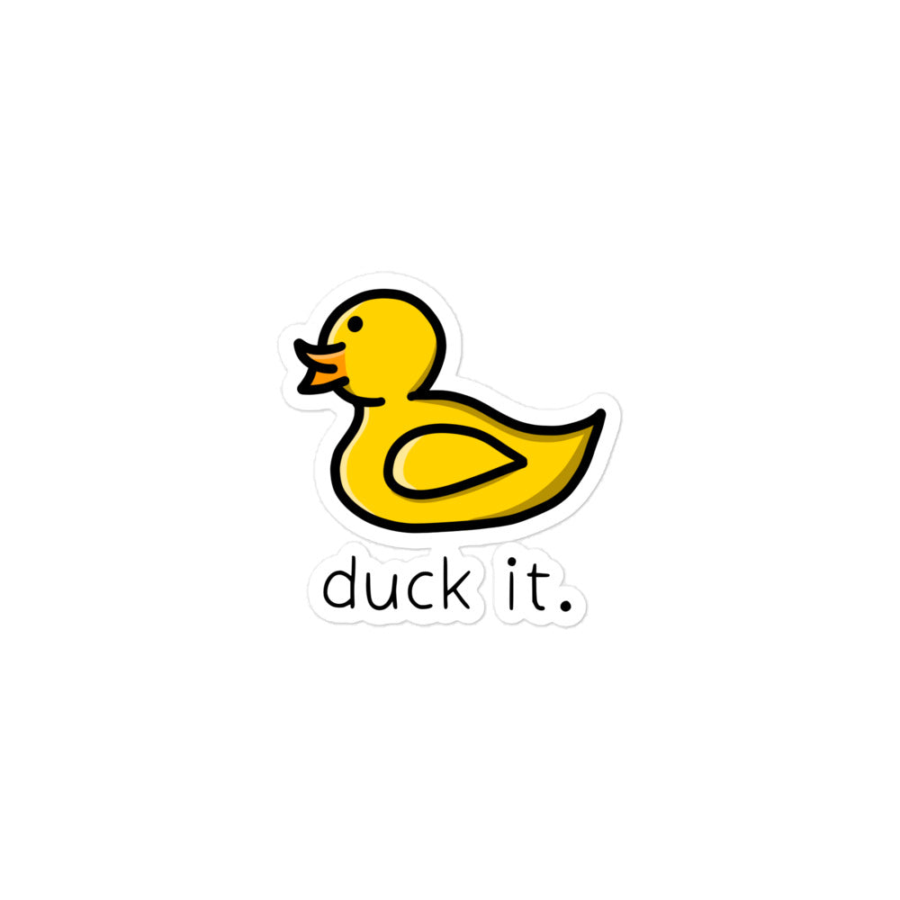 “Duck It” Bubble-free stickers
