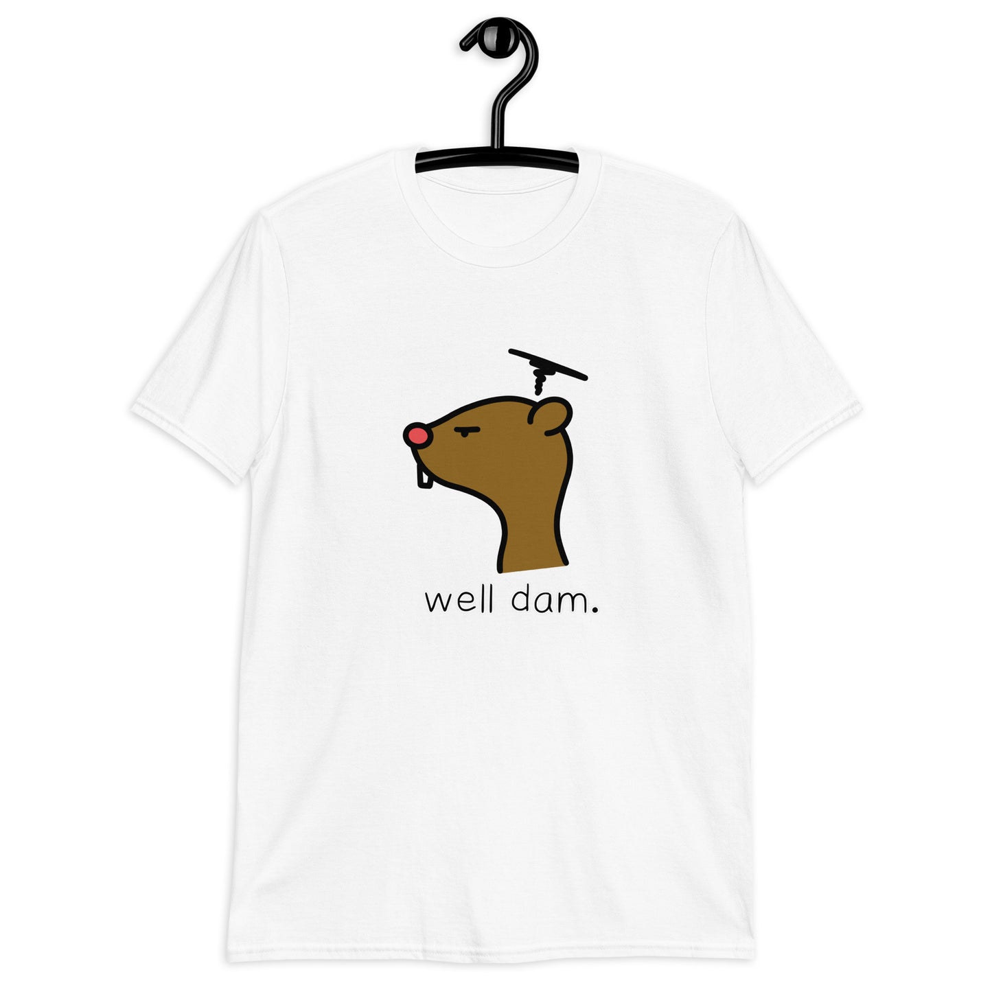 "Well Dam" Short-Sleeve Unisex T-Shirt